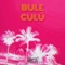 Bule Culú - Karen Méndez & Juacko lyrics