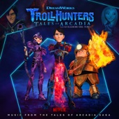 Trollhunters: Music From the Tales of Arcadia Saga artwork