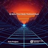 DJ Move Your Body Thailand Style artwork