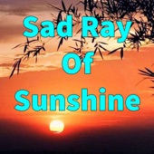 Karen A Davis - Sad Ray Of Sunshine