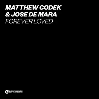 Forever Loved - EP by Matthew Codek & Jose de Mara album reviews, ratings, credits