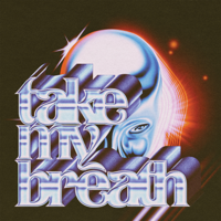 Album Take My Breath - The Weeknd