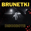 Brunetki - Single