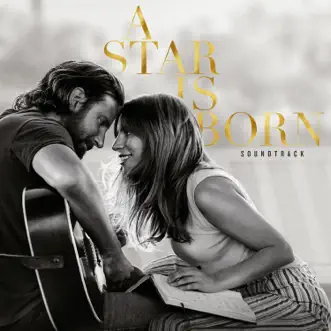 I'll Never Love Again (Film Version) by Lady Gaga & Bradley Cooper song reviws