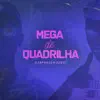 Stream & download Mega de Quadrilha