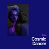 Cosmic Dancer - Single