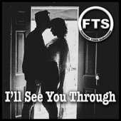 Foundry Town Survivors - I'll See You Through