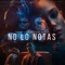 No Lo Notas (feat. Andy Rivera) - Yandar & Yostin lyrics