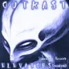 Elevators (Me & You) [slowed + reverb] - Single album lyrics, reviews, download