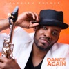 Jackiem Joyner - Dance Again