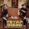 Tetap Disini - Single