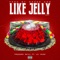 Like Jelly (feat. Lil Nuka) - FreeGod Sa'Vii lyrics