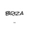 Briza - TOKASHI lyrics