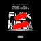 F**K N***A (feat. $ean J) - Stitches lyrics
