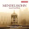 Mendelssohn: Sacred Choral Works album lyrics, reviews, download