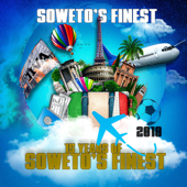 15 Years of Soweto's Finest - EP - Soweto's Finest