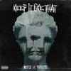 Keep It Like That (feat. Vinnie Paz) - Single album lyrics, reviews, download