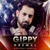Gippy Grewal - Birthday Special - EP album lyrics, reviews, download
