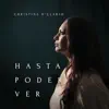 Hasta Poder Ver album lyrics, reviews, download