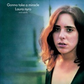 Laura Nyro - It's Gonna Take a Miracle
