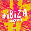 #Ibiza 2021, 2021