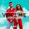 Voli Me, Voli Me - Single