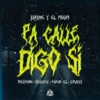 Pa Calle Digo si by Dayme y El High, Bizzey, Reykon, Kiko el Crazy iTunes Track 1