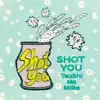 Stream & download Shot You - Single