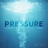 Pressure (feat. Syn Kazualty & Polo Hayes) - Single album lyrics, reviews, download