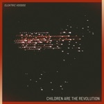 Elektric Voodoo - Children Are the Revolution