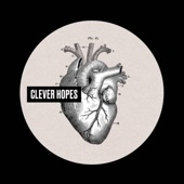 Clever Hopes - Made You Mad