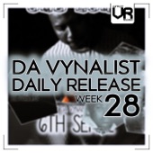 Da Vynalist Daily Release: Week 28 artwork