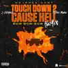 Stream & download Touch Down 2 Cause Hell (Bow Bow Bow) [Remix] [feat. Fredo Bang] - Single