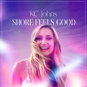 KC Johns - Shore Feels Good