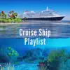 Cruise Ship Playlist - Smooth Jazz Instrumental album lyrics, reviews, download