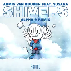 Shivers (ALPHA 9 Remix) [feat. Susana] [Remixes] - Single - Armin Van Buuren