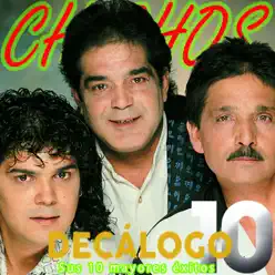 Decálogo (Sus 10 Mayores Éxitos) - Los Chichos