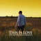 This is Love (feat. Matt Walden) - Joey Kidney lyrics