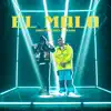 El Malo - Single album lyrics, reviews, download