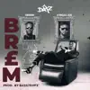 BREM (feat. Lyrical Joe & Obibini) - Single album lyrics, reviews, download