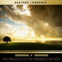 Brother Lawrence - The Practice of the Presence of God artwork