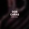 Dos caras - KORRO MLQ lyrics