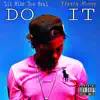 Do It (feat. Pretty Money) - Single album lyrics, reviews, download