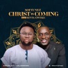 Christ Is Coming - Single