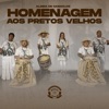 Homenagem aos Pretos Velhos - EP