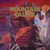 Mountain Caller - Beyond This Black Horizon