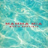 Mamma Mia - Single