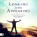 Derek Prince - Longing for His Appearing: Finding Hope and Victory in the Promise of Jesus' Return (Unabridged)