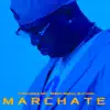 Stream & download Marchate - Single