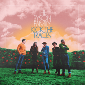 Kick the Traces (Extended Version) - The Byson Family